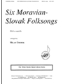 Six Moravian - Slovak Folksongs