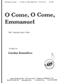 O Come O Come Emmanuel