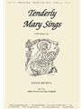 Tenderly Mary Sings - Satb-org