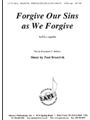 Forgive Our Sins As We Forgive - Satb
