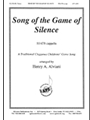 Song Of The Game Of Silence - Ssatb