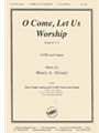 O Come, Let Us Worship - Satb-org