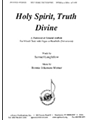 Holy Spirit, Truth Divine - Satb