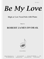 Be My Love - Voc Solo - H & L Voc Solo/pno
