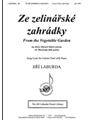 Ze zelinarske zahradky - From the Vegetable Garden
