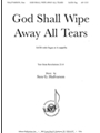 God Shall Wipe Away All Tears - Satb