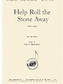Help Roll The Stone Away - Satb
