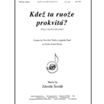 Kdez ta ruoze prokvita (Where is that Rose Blooming)