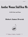 Another Woman Shall Bear Me - Satb-pno
