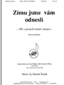 Zimu jsme vam odnesli - We carried winter away