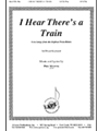 I Hear There's A Train
