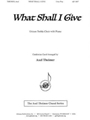 What Shall I Give