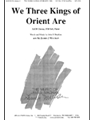 We Three Kings Of Orient Are