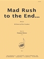 Mad Rush To The End - Clt & T Sax Duet