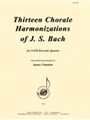 Thirteen Chorales Of J S Bach - Rcdr 4