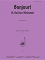 Bonjour! ( A Haitian Welcome!) - Br 5