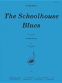The Schoolhouse Blues - Trp 5