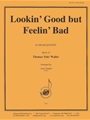 Lookin Good But Feelin Bad - Br 5