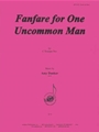 Fanfare For One Uncommon Man - C Trp 3