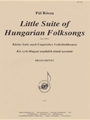 Little Suite Of Hungarian Folksongs
