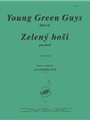 Young Green Guys / Zeleny Hosi - Br 5