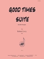 Good Times Suite For The Advanced Trumpeter - Solo Trp