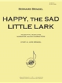 Happy, The Sad Little Lark - Narr-chbr Orch