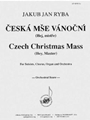 Czech Christmas Mass - Ryba - Orch Pts