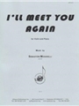 Ill Meet You Again - Vln-pno