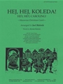 Hej, Hej, Koleda! - Chbr Orch And Soloist Or Unis Chr