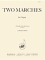 Two Marches For Organ