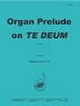 Organ Prelude On Te Deum