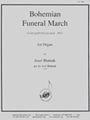 Bohemian Funeral March For Organ