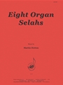 Eight Organ Selahs By Martin Hotton