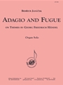 Adagio And Fugue On Handel Themes - Organ