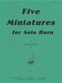 Five Miniatures for Solo Horn