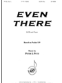 Even There