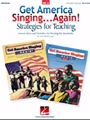 Get America Singing...Again  Strategies