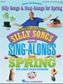 Silly Songs & Sing-alongs For Spring
