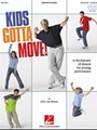 Kids Gotta Move