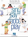 Sing Say Dance Play