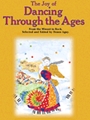 Joy Of Dancing Through The Ages