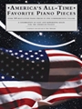 America's All-time Favorite Piano Pieces