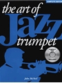 Art Of Jazz Trumpet Complete