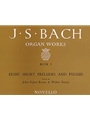 Organ Works Book 1: Eight Short Preludes and Fugues