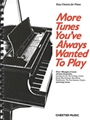More Tunes You've Always Wanted To Play