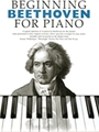 Beginning Beethoven For Piano