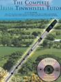 Complete Irish Tinwhistle Tutor