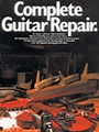 Complete Guitar Repair