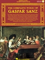 Complete Works Of Gaspar Sanz